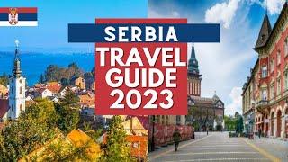 Serbia Travel Guide - Best Places to Visit and Things to do in Serbia in 2023