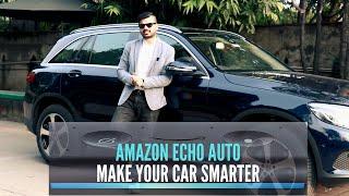 Amazon Echo Auto - Make Your Car Smarter