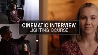 Cinematic Interview Lighting From A to Z - New Lighting Course