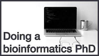 Doing a bioinformatics PhD: Simple advice on how to plan your PhD and avoid disaster