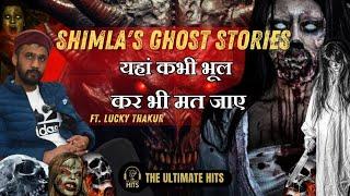 Shimla's Ghost Stories | Most Scary Real Horror Incidents Of Himachal Ft. Lucky Thakur