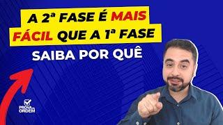 A 2ª FASE É MAIS FÁCIL QUE A 1ª FASE DA OAB. SAIBA POR QUÊ