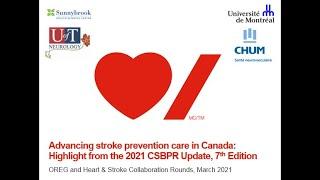 Advancing Stroke Prevention Care in Canada:  Highlights from the 2021 CSBPR Update, 7th Edition