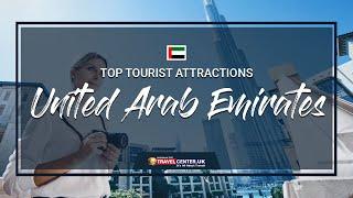 UAE Tourist Attractions | Where to go in UAE