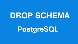 PostgreSQL DROP SCHEMA Query in Table psql Shell