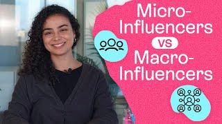 Types of Influencers I Micro-Influencers vs Macro-Influencers