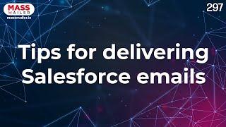 Tips for delivering Salesforce emails