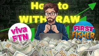 How to WITHDRAW First Fisher & VivaFTN - Step by Step Guide - Withdrawal Process