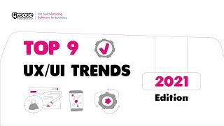 Top 9 mobile app UX/UI design trends in 2021