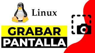 Como Grabar Pantalla en pc Linux 2024