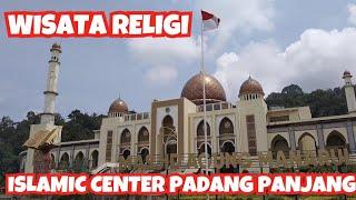 WISATA RELIGIIslamic Center Padang Panjang @Arifan-TV