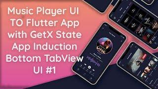 #1 Flutter Music App UI Design & Development | GetX State Management | Complete App [Github]