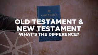 What's the Difference Between the Old Testament and New Testament? | Kids Lesson