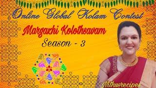 Margazhi Kolothsavam Season 3|| Free Global Kolam Contest Details|| Sapthavarna creations