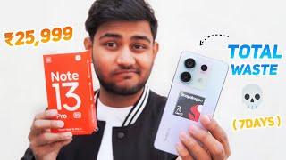 After 7 DAYS... Redmi Note 13 Pro 5g - A Complete Loss  | Flipkart Sale Unit