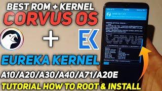 Tutorial How To Root & Install Best Rom + Kernel Corvus + Eureka Kernel In A10/A20/A30/A40/A71/A20e