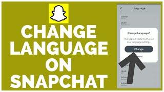 How to Change Language on Snapchat 2023? A Quick and Simple Guide