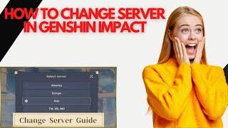 How To Change Server In Genshin Impact | Muhammad Asif Khan