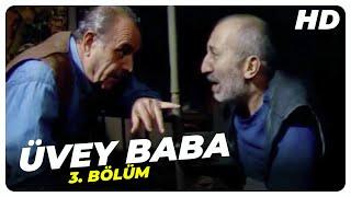 Üvey Baba 3. Bölüm | Nostalji Diziler