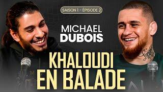 Michael Dubois – La réalité du MMA profesionnel | Khaloudi en balade