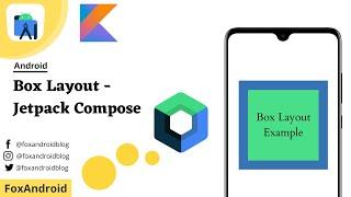 Box - Jetpack Compose || Android Studio Tutorial || Foxandroid || #4