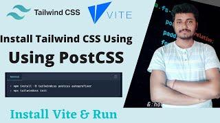 Install Tailwind Css Using PostCSS | Install Vite & Run