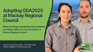 Adopting GDA2020 at Mackay Regional Council | #12dTechForum | #12dModel15