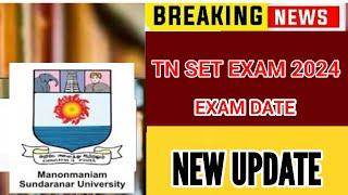 TN SET EXAM DATE 2024: LATEST UPDATE