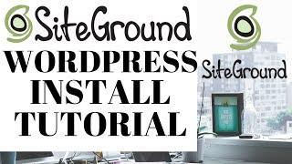 How To Install WordPress On Siteground | Siteground Tutorial 2024