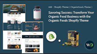 Organic Foods Shopify Theme | Explore the World of Organic Foods with our Theme