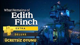 PS PLUS EXTRA-DELUXE ÜCRETSİZ OYUNU | WHAT REMAINS OF EDITH FINCH TÜRKÇE İLK BAKIŞ