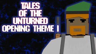 Tales Of The Unturned | OST - Opening Theme 1