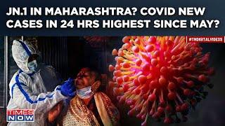 Covid Surge: 600+ Cases On Dec 20, Highest In 7 Months| JN.1 In Maharashtra? More Hospitalisations?