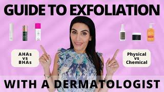 Guide to Exfoliation | Dermatologist Deep Dive