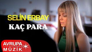 Selin Erbay - Kaç Para (Official Audio)