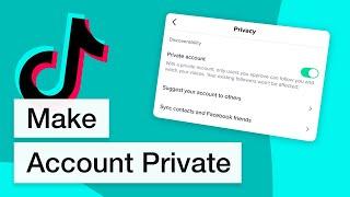 How to Make Your TikTok Account Private (2022)