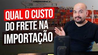 QUAL O CUSTO DO FRETE NA IMPORTAÇÃO - CHINA GATE IMPORTAÇÃO