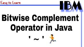 Bitwise Complement Operator Class 28 || What is use of Bitwise ~ NOT operator in Java