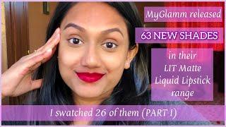 *NEW SHADES* MyGlamm LIT Matte Liquid Lipsticks | Swatches & Review [Part I]