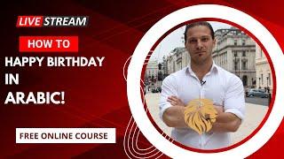 Arabic Lessons For Beginner - How to say : Happy Birthday In Arabic language