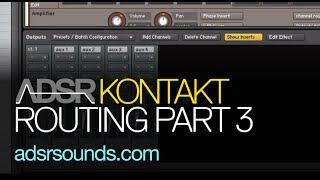 Kontakt - Instrument Routing in Kontakt Part 3 - How To Tutorial