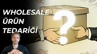 Amazon Wholesale Ürün Tedariği Nasıl Yapılır? | TÜM GERÇEKLER!