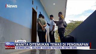 Cemburu Istri Selingkuh, Suami di Jakarta Timur Tega Bunuh Sang Istri #iNewsMalam 20/02