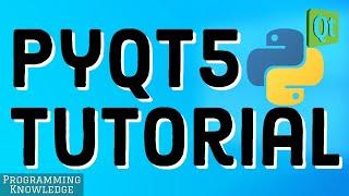 PyQt5 Tutorial | Learn GUI programming with Python and PyQt5 | Master the Basics of Qt5 GUI