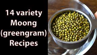 14 Variety Moong Recipes | Whole Moong(Green gram) Recipes