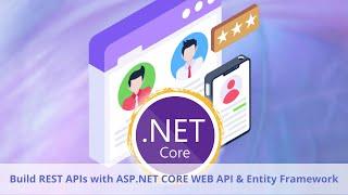  Udemy Course Announcement - Build REST APIs with ASP.NET CORE WEB API & Entity Framework