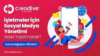 İşletmeler için #sosyalmedyayönetimi nasıl yapılmalıdır? Sosyal medya ajansı - Creodive