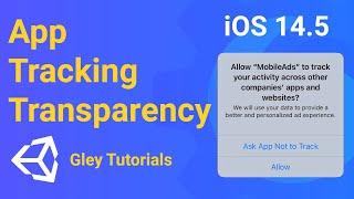Gley Tutorials #6 - Adding App Tracking Transparency (IDFA) popup to Unity - iOS 14.5