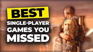 Top 10 Best Single Player Games You NEVER Played