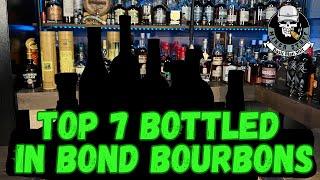 OUR FAVORITE BOTTLED IN BOND BOURBONS